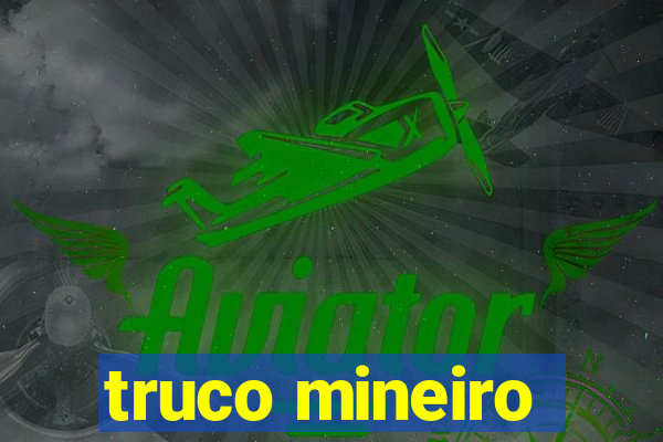 truco mineiro